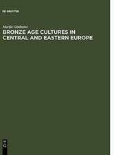 Bronze Age cultures in Central and Eastern Europe