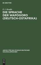 Die Sprache der Wapogoro (Deutsch-Ostafrika): nebst einem deutsch-chipogoro und chipogoro-deutschen Wörterbuche