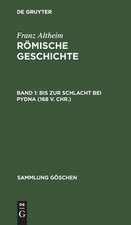 Bis zur Schlacht bei Pydna (168 v. Chr.): aus: Römische Geschichte, 1