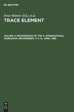 Trace element analytical chemistry in Medicine and Biology: Proceedings of the 4. International Workshop, Neuherberg, F. R. G., April 1986