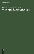 The field of yiddish : studies in language, folklore, and literature: 3