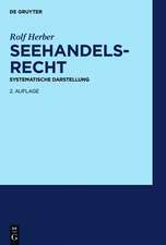 Seehandelsrecht: Systematische Darstellung