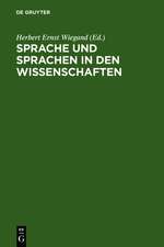 Sprache und Sprachen in den Wissenschaften: Geschichte und Gegenwart. Festschrift für Walter de Gruyter & Co. anläßlich einer 250jährigen Verlagstradition