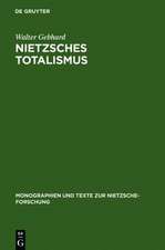 Nietzsches Totalismus: Philosophie der Natur zwischen Verklärung und Verhängnis