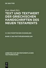 Das Matthäusevangelium: Bd 2.1: Handschriftenliste und vergleichende Beschreibung. Bd 2.2: Resultate der Kollation und Hauptliste sowie Ergänzungen