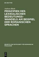 Prinzipien des lexikalischen Bedeutungswandels am Beispiel der romanischen Sprachen