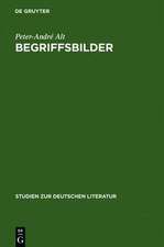 Begriffsbilder: Studien zur literarischen Allegorie zwischen Opitz und Schiller