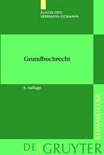 Grundbuchrecht: Kommentar zu Grundbuchordnung und Grundbuchverfügung einschließlich Wohnungseigentumsgrundbuchverfügung