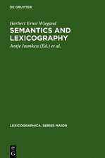 Semantics and Lexicography: Selected Studies (1976-1996)