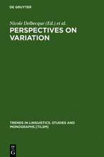 Perspectives on Variation: Sociolinguistic, Historical, Comparative