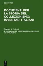 Collezione dei dipinti Colonna: Inventari 1611–1795 / The Colonna Collection of Paintings: Inventories 1611–1795