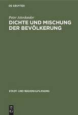 Dichte und Mischung der Bevölkerung – Raumrelevante Aspekte des Sozialverhaltens