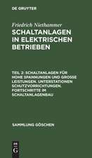 Schaltanlagen für hohe Spannungen und große Leistungen. Unterstationen Schutzvorrichtungen. Fortschritte im Schaltanlagenbau