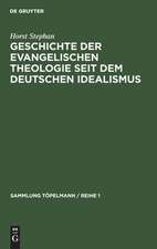 Geschichte der evangelischen Theologie seit dem deutschen Idealismus