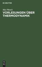 Vorlesungen über Thermodynamik