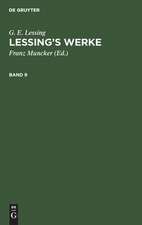 G. E. Lessing: Lessing¿s Werke. Band 9