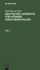 Deutsches Lesebuch für höhere Mädchenschulen. Teil 4