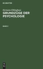 Hermann Ebbinghaus: Grundzüge der Psychologie. Band 2