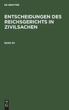 Entscheidungen des Reichsgerichts in Zivilsachen. Band 20