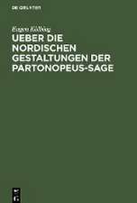 Ueber die nordischen Gestaltungen der Partonopeus-sage