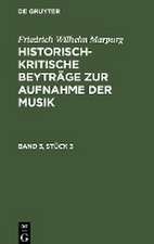 Friedrich Wilhelm Marpurg: Historisch-kritische Beyträge zur Aufnahme der Musik. Band 3, Stück 3