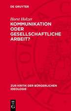 Holzer, H: Kommunikation oder gesellschaftliche Arbeit?