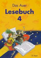 Das Auer Lesebuch. Schülerbuch (mit Auer Lesepass) 4. Klasse. Ausgabe für Bayern