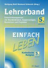 Einfach Leben. Katholische Religion für Realschulen in Bayern / Lehrerband 5. Jahrgangsstufe