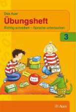 Das Auer Sprachbuch. 3. Schuljahr. Übungsheft. Ausgabe für Bayern