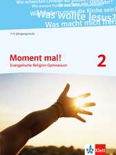 Moment mal! Schülerbuch 7.-9. Schuljahr