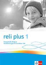 reli plus 1. Allgemeine Ausgabe. Handreichungen für den Unterricht Klasse 5/6