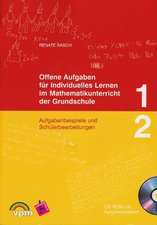 Offene Aufgaben für individuelles Lernen im Mathematikunterricht der Grundschule 1 und 2