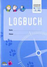 Lernlandschaft Sachunterricht. Wetter & Klima. Schüler-Logbuch