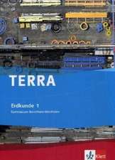 TERRA Erdkunde für Nordrhein-Westfalen. Schülerbuch Band 1. Ausgabe für Gymnasien