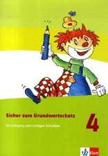 Sicher zum Grundwortschatz. Ein Lehrgang zum richtigen Schreiben. Arbeitsheft 4. Schuljahr