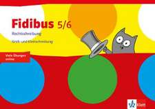 Fidibus. Arbeitsheft. Rechtschreibung Groß- und Kleinschreibung. Klasse 5/6