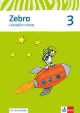 Zebra. Arbeitsheft Lesen. Schreiben 3. Schuljahr. Neubearbeitung