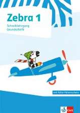 Zebra 1. Schreiblehrgang Grundschrift Klasse 1