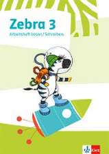 Zebra 3. Arbeitsheft Lesen/Schreiben Klasse 3