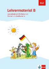 DaZ. Lehrermaterial B. zum Arbeitsheft Alphabetisierung. Deutsch als Zweitsprache