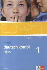 deutsch.kombi plus 1. Arbeitsheft 5. Klasse. Sprach- und Lesebuch für Bayern