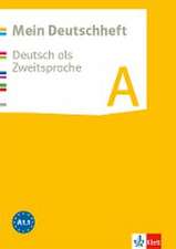 Mein Deutschheft. Deutsch als Zweitsprache. Klasse 5-10. Heft A