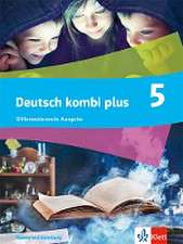 Deutsch kombi plus 5. Differenzierende Ausgabe Baden-Württemberg