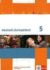 deutsch.kompetent. Schülerbuch 5. Klasse mit Onlineangebot. Ausgabe für Sachsen, Sachsen-Anhalt und Thüringen