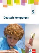 Deutsch kompetent 5. Ausgabe Nordrhein-Westfalen Gymnasium. Schülerbuch Klasse 5