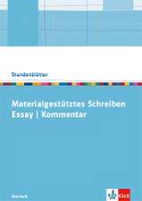 Materialgestütztes Schreiben: Essay und Kommentar