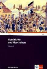 Geschichte und Geschehen für Berufsfachschulen in Baden-Württemberg. Arbeitsheft