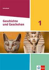 Geschichte und Geschehen 1.Handreichungen für den Unterricht Klasse 6/7. Ausgabe Hessen und Saarland Gymnasium ab 2021