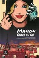 Manon, échec au roi