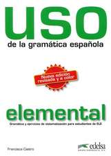 Uso de la grammatica espanola. Elemental